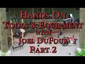 Thumbnail for Hands on Tools & Equipment with Joel DuFour Part 2