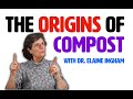 Thumbnail for The Origins of Compost | Dr. Elaine Ingham