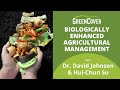 Thumbnail for Biologically Enhanced Agricultural Management with Dr. David Johnson & Hui-Chun Su