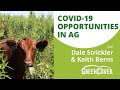 Thumbnail for Covid-19 Opportunities in Ag with Keith Berns & Dale Strickler