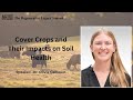Thumbnail for Cover Crops and Their Impacts on Soil Health with Dr. Olivia Caillouet