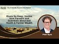 Thumbnail for Roots So Deep: Stories from Farmers and Scientists about Soil Health &...