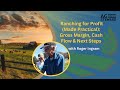 Thumbnail for Ranching for Profit (Made Practical): Gross Margin, Cash Flow & Next Steps