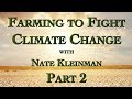 Thumbnail for Farming to Fight Climate Change with Nate Kleinman Part 2
