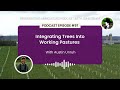 Thumbnail for Episode 97: Integrating Trees Into Working Pastures with Austin Unruh