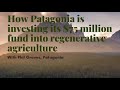Thumbnail for How Patagonia is investing its $75 million fund with Phil Graves