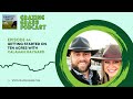Thumbnail for e44. Getting Started on Ten Acres with Calahan Maynard