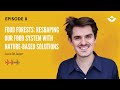 Thumbnail for Food Forests: reshaping our food system with nature-based solutions (Louis De Jaeger)