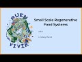 Thumbnail for Small Scale Regenerative Food Systems