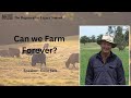 Thumbnail for Can we Farm Forever? with Colin Seis