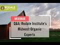 Thumbnail for Webinar: Live Q&A with Rodale Institute's Experts in the Midwest