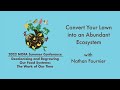 Thumbnail for Convert Your Lawn into an Abundant Ecosystem (2022 NOFA Summer Conference)
