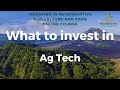 Thumbnail for 15 What to invest in - AgTech