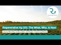 Thumbnail for Regenerative Agriculture 101: The What, Why, & How | Lachy Ritchie's...