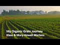 Thumbnail for My Organic Grain Journey with Klaas Martens